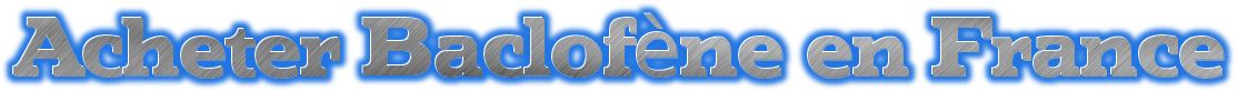 baclofène pas cher