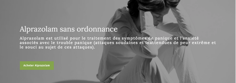 Alprazolam Xanax Sans Ordonnance