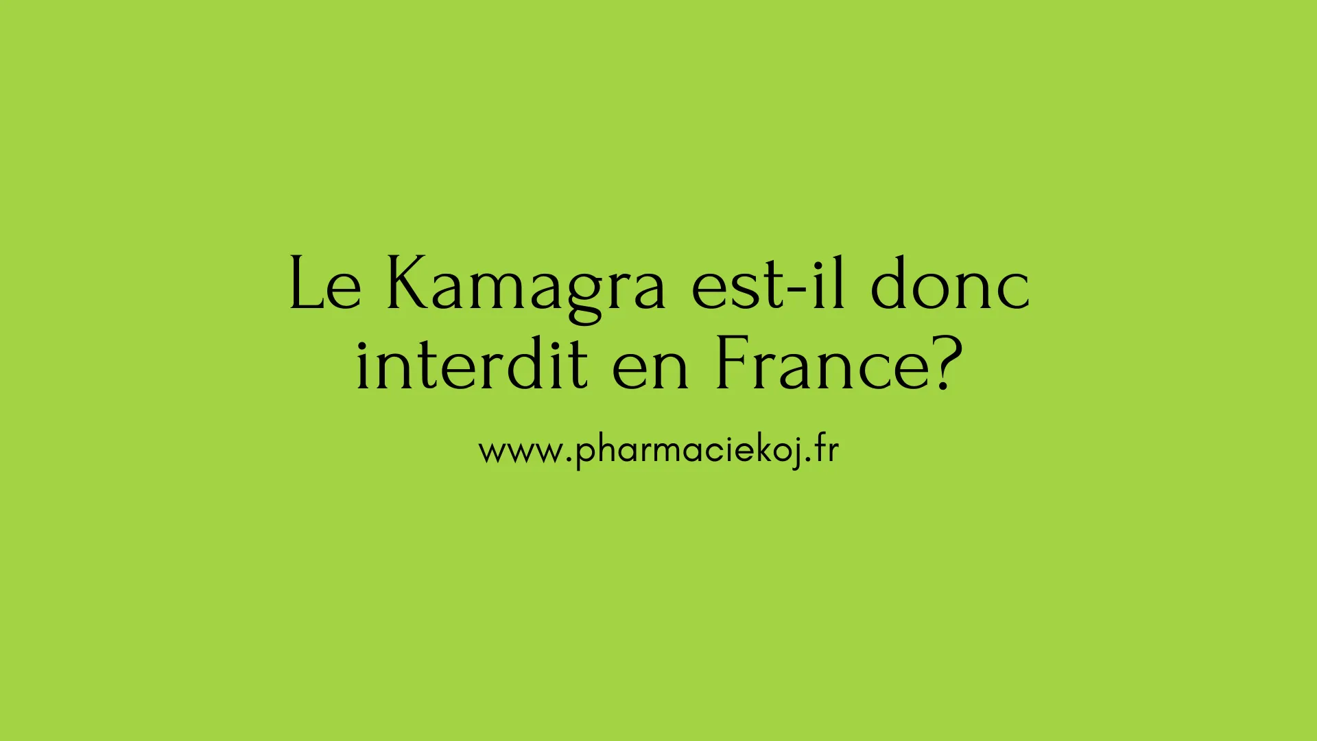 ramener kamagra en france